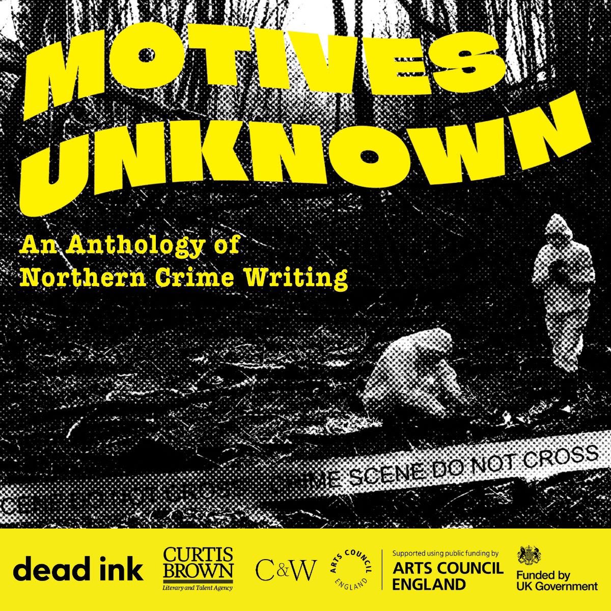 In June submissions will open for Motives Unknown: An Anthology of Northern Crime Writing. All the initial subs will be read by agents from @CBGBooks and @CWAgencyUK and everyone featured will get a consultation with a lit agent. Are you going to enter? Time to get writing.