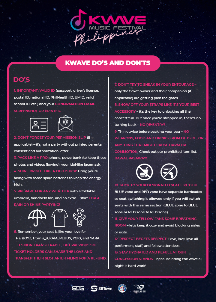 kwaveph's tweet image. Eyes here, KWAVE Fam! 😉👌

Here are the KWAVE Music Festival Dos ☝ and Don'ts 🙅!  Let’s gear up and take note before the big day on May 11! ✍ 

#THEBOYZ #fromis_9 #PLUUS #YGIG #YARA #KAIA #KWAVEPH #AbsolutelyLibre #KWAVEMusicFestival #BadmintonAsia #KWAVE