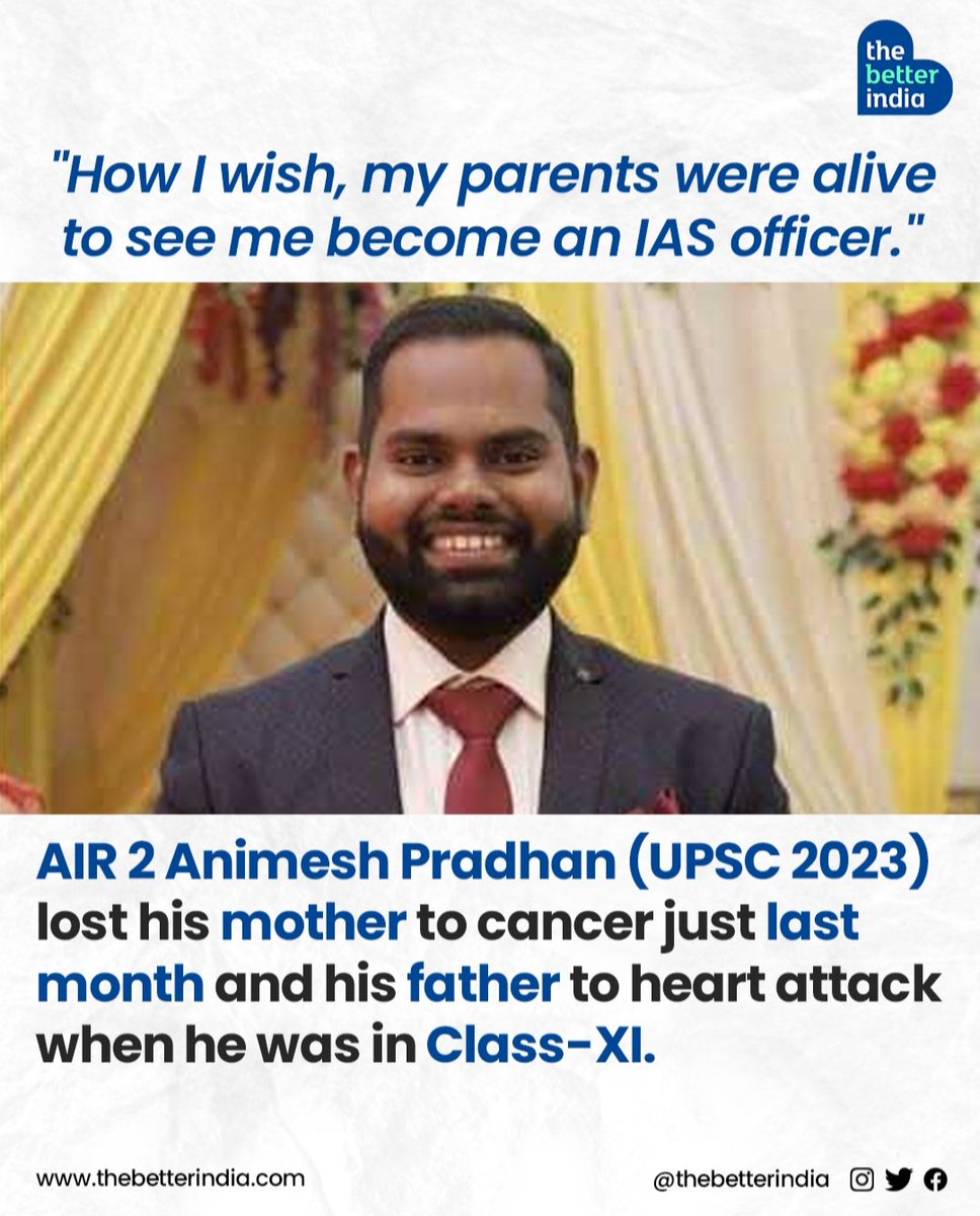 thebetterindia's tweet photo. "I wanted to clear the examination for the sake of my mother who single-handedly ensured that my sister and I had good education and careers in the absence of our father,” AIR 2 Animesh Pradhan (UPSC 2023) said in an interview to the New Indian Express. https://t.co/EeHIFCH31z