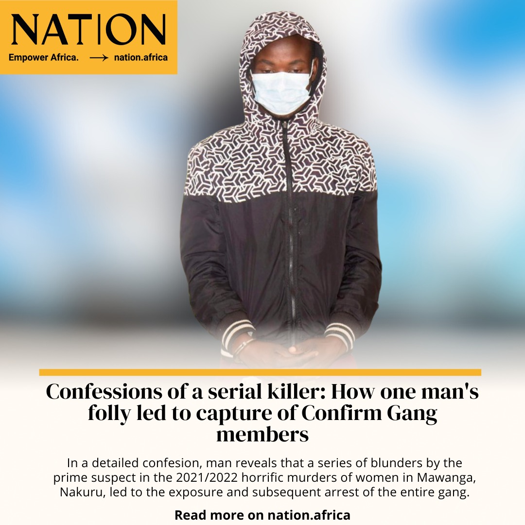 Mawanga women killings: Killer's second confession exposes Nakuru's Confirm gang exploits nation.africa/kenya/counties…