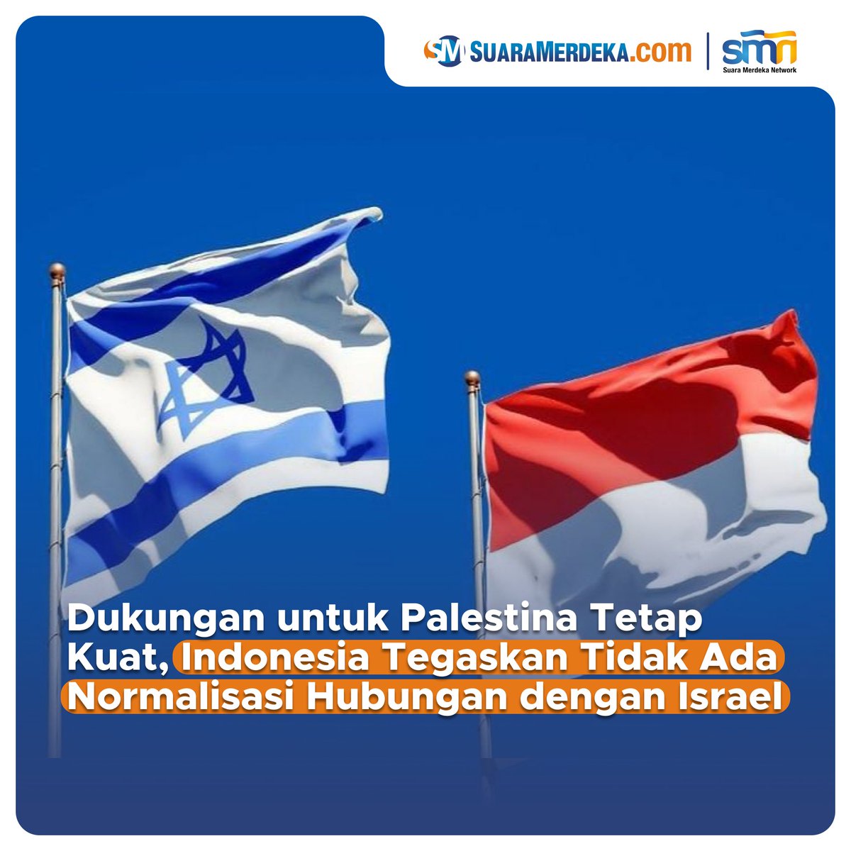 suaramerdeka's tweet photo. Indonesia menegaskan bahwa tidak akan ada normalisasi hubungan diplomatik dengan Israel, meskipun ada tekanan dari beberapa pihak.
https://t.co/qJTYKcyQzT
#suaramerdeka #suaramerdekacom #promedia #dukungan #normalisasi #indonesia #israel #menlu #retnomarsudi https://t.co/te8YkvPAsE