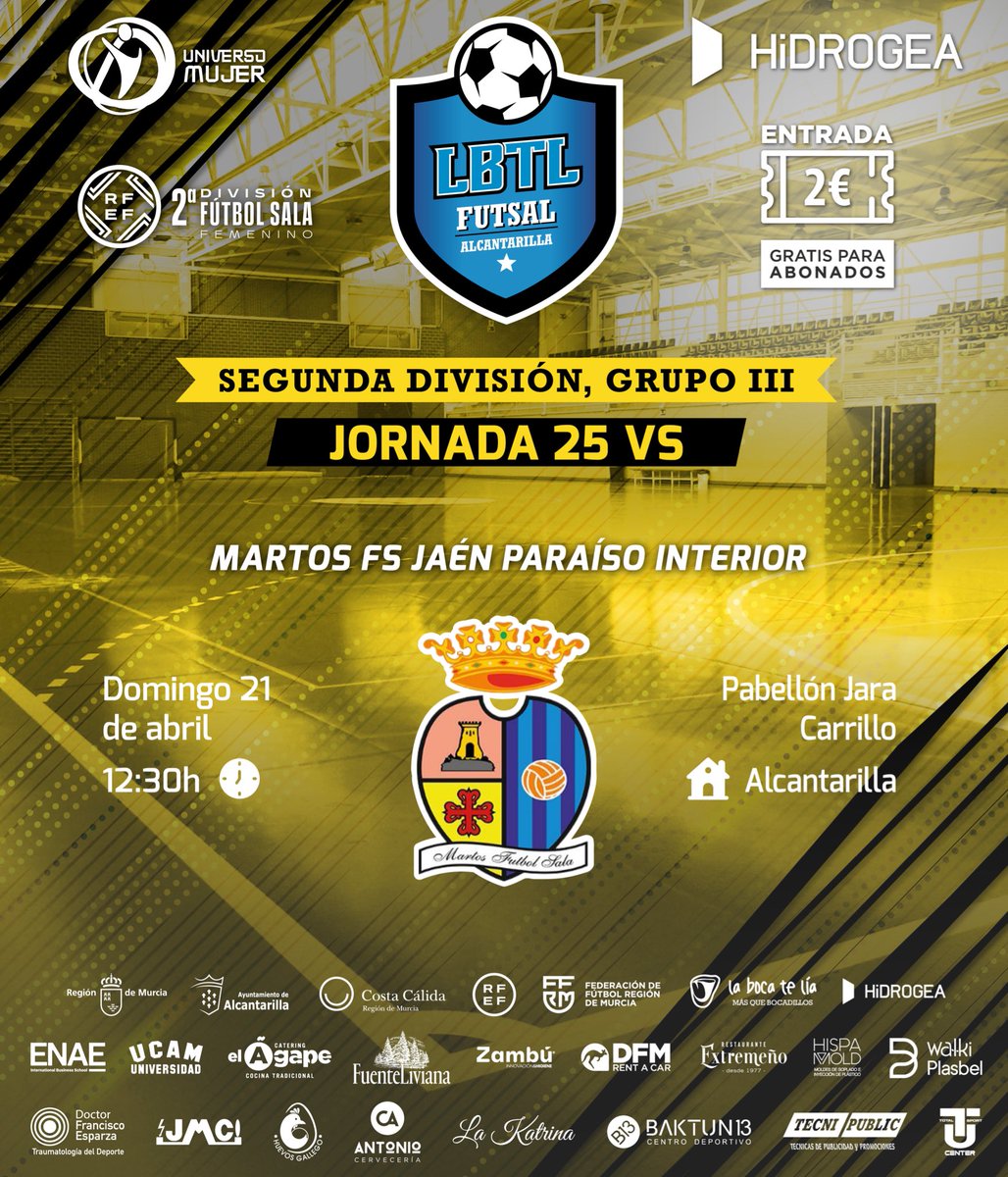 [CARTEL PARTIDOS] 25ª Jornada SEGUNDA DIVISIÓN GRUPO III Domingo 21 de Abril 🆚 @MartosFSF ⏰ 12:30 🏟️ Pabellón Amigos del Fútbol Sala “Jara Carrillo” (Alcantarilla) 🎟️2 para NO abonados #AlcantarillaEsDeporte #BlueeAgles #UniversoMujer