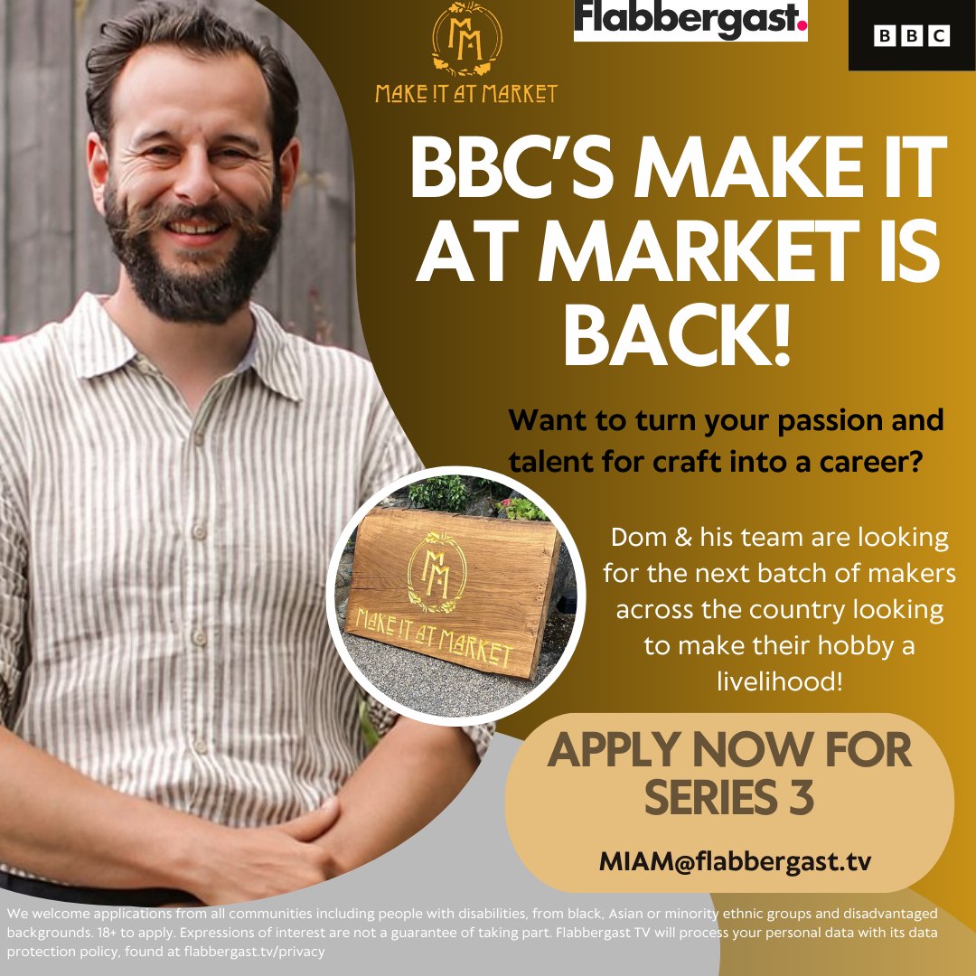 📢✂️⚒🪡🧶 Apply for BAFTA nominated BBC 1 programme ‘Make it at Market’. 'Make it at Market' are on the lookout for passionate artists, crafters and makers who may be interested in being involved this time. IS THIS YOU? Follow the instruction on the picture below!