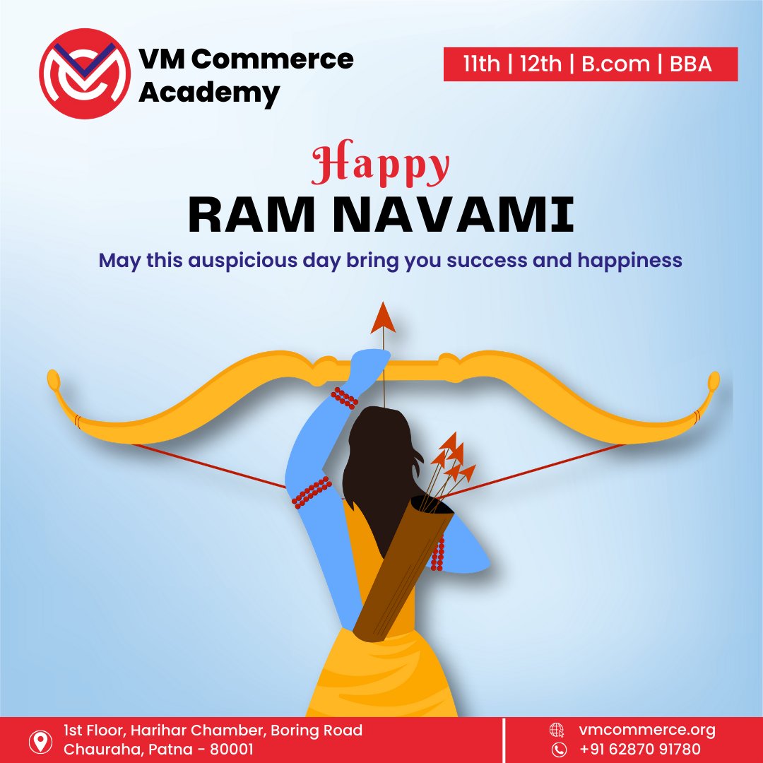 Happy Ram Navami
May this auspicious day bring you success and happiness
..
#VMCommerceAcademy #CommerceAcademy #Patna #CommerceClasses #Commerceinstitute #CareerInFinance #careerincommerce #11thCommerce #12thCommerce #commercefor11th #Commercefor12th