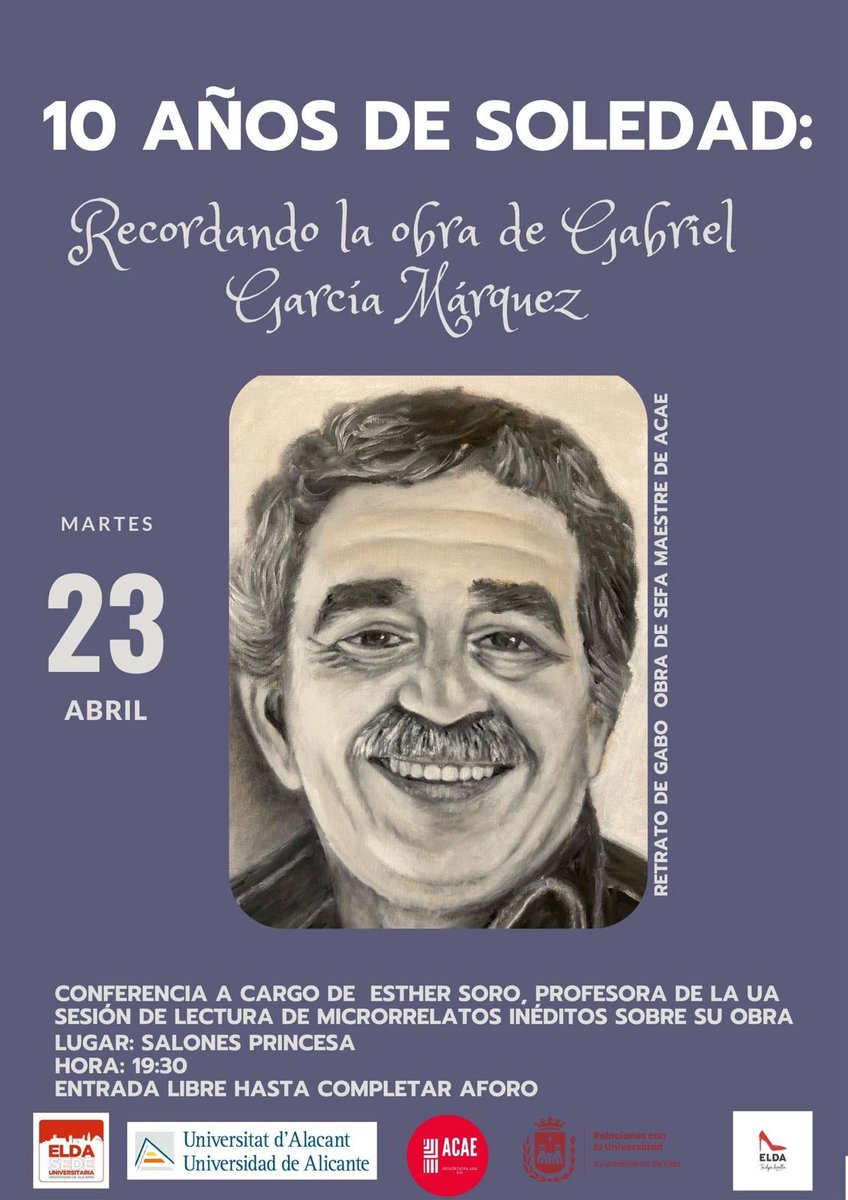 🗣️ Esta tarde la Sede Universitaria de Elda ofrece una conferencia sobre Gabriel García Márquez. Además, habrá una sesión de lectura de microrrelatos inéditos sobre su obra. 🗓️ Martes, 23 de abril 🕖 19:30 horas 📍 Salones Princesa ¡Te esperamos! 🙌🏻 #Elda #SedeUA