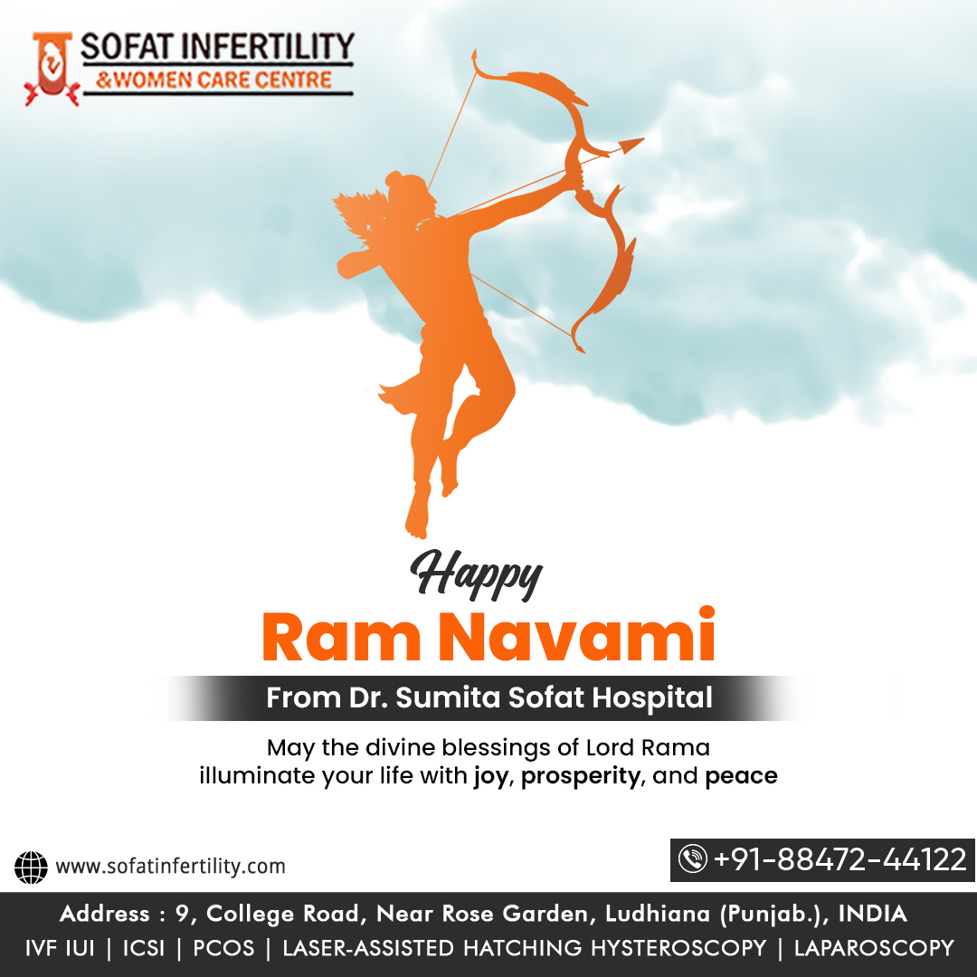 Wishing you a joyous Ram Navami from Dr. Sumita Sofat IVF Hospital! May this auspicious occasion bring blessings of joy, peace, and prosperity to you and your loved ones. #RamNavami #sofathospital