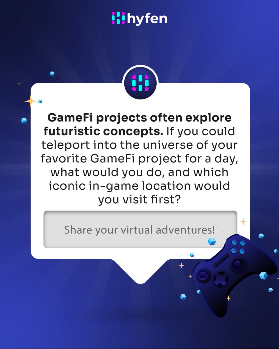 🌐🔗 GameFi projects often explore futuristic concepts. If you could teleport into the universe of your favorite GameFi project for a day, what would you do, and which iconic in-game location would you visit first? Share your virtual adventures! ⬇️
