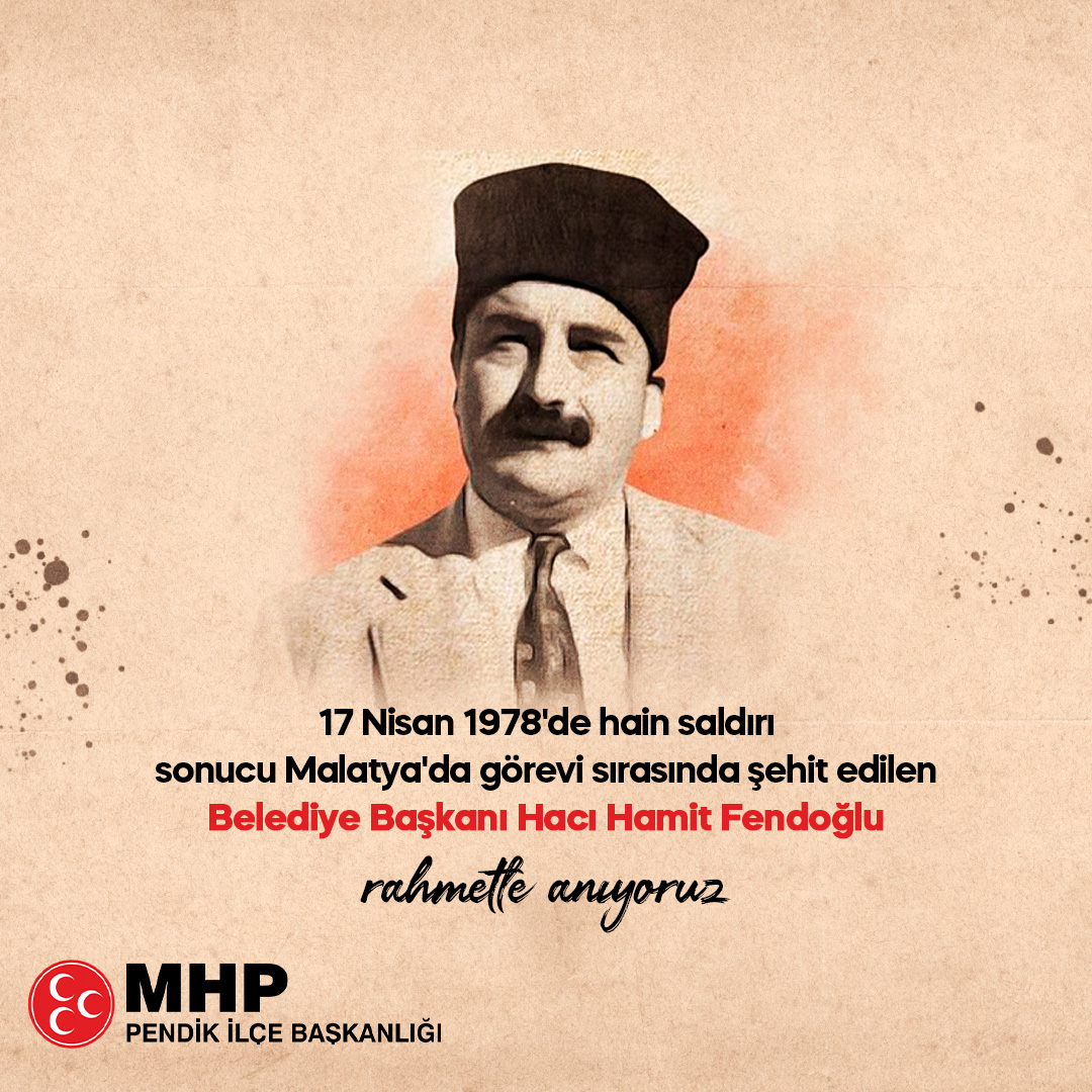 17 Nisan 1978'de hain saldırı sonucu Malatya'da görevi sırasında şehit edilen Belediye Başkanı Hacı Hamit Fendoğlu rahmetle anıyoruz. 🇹🇷