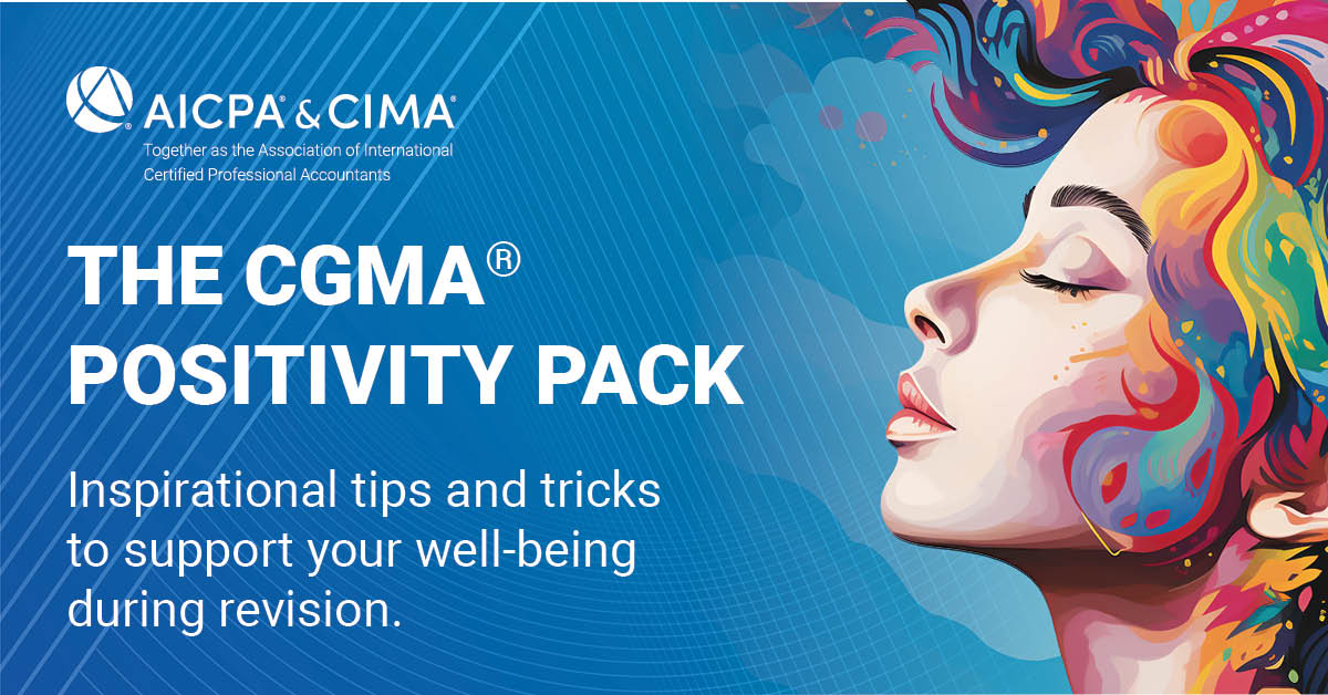 Designed for exam-focused CGMA® candidates like you, our Positivity Pack provides inspirational ideas and solutions to help you switch on or off when needed during intense pre-exam revision moments. bit.ly/43UTwb8
