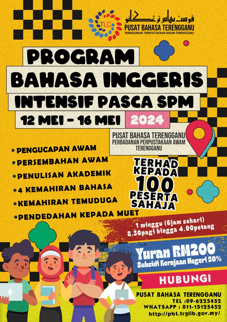 Assalamualaikum WBT
Program Bahasa Inggeris Intensif Pasca SPM 2024
Jika anda berminat, boleh hubungi kami di talian 09-6225452 atau WhatsApp 011-1512 5452
#pusatbahasaterengganu #terengganulanguagecentre #wecatertoyourneeds #postspm #pascaspm #TerengganuMajuBerkatSejahtera