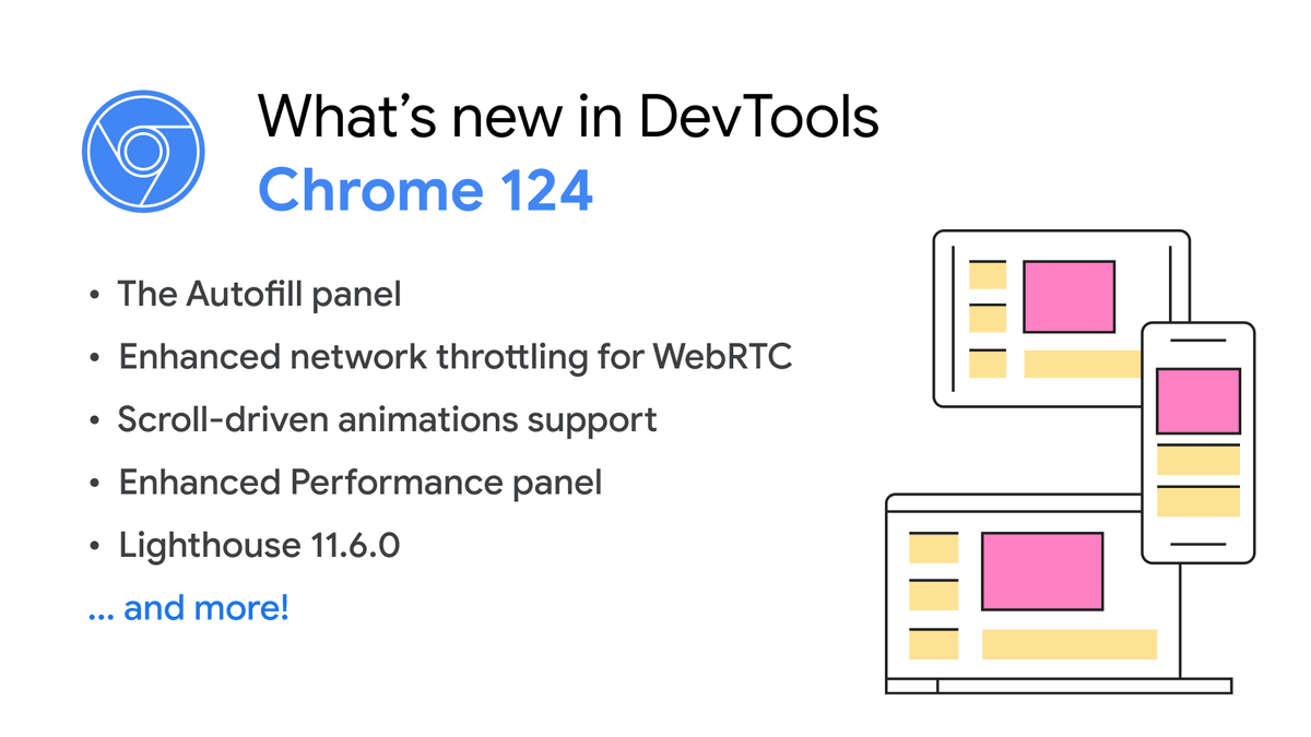 ⚡️ What's New in DevTools (Chrome 124)

🧻 New autofill panel
🕞 Throttle WebRTC 
🧮 Enhanced scroll-driven animations inspection

... and more! Update your Chrome and give them a try. 

👉 developer.chrome.com/blog/new-in-de…