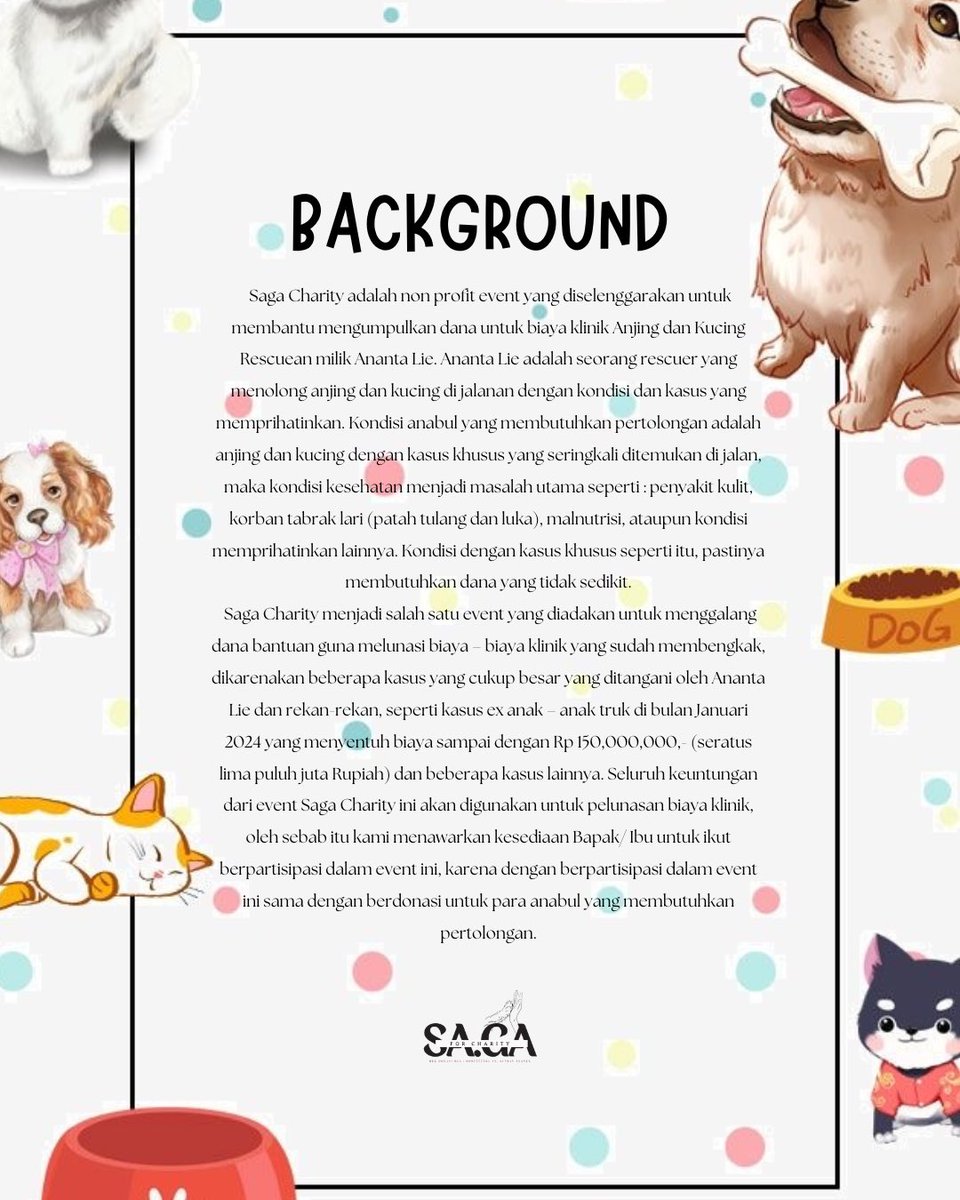 Latar belakang kami mengadakan acara ini untuk Charity dimana seluruh keuntungannya akan digunakan untuk pengobatan anabul ex truck Jagal Solo yg masih dirawat di Semarang.

Fyi, total tagihan sampai dengan hari ini 150 juta dan sebagian besar masih dibiayai dari dana pribadi :(