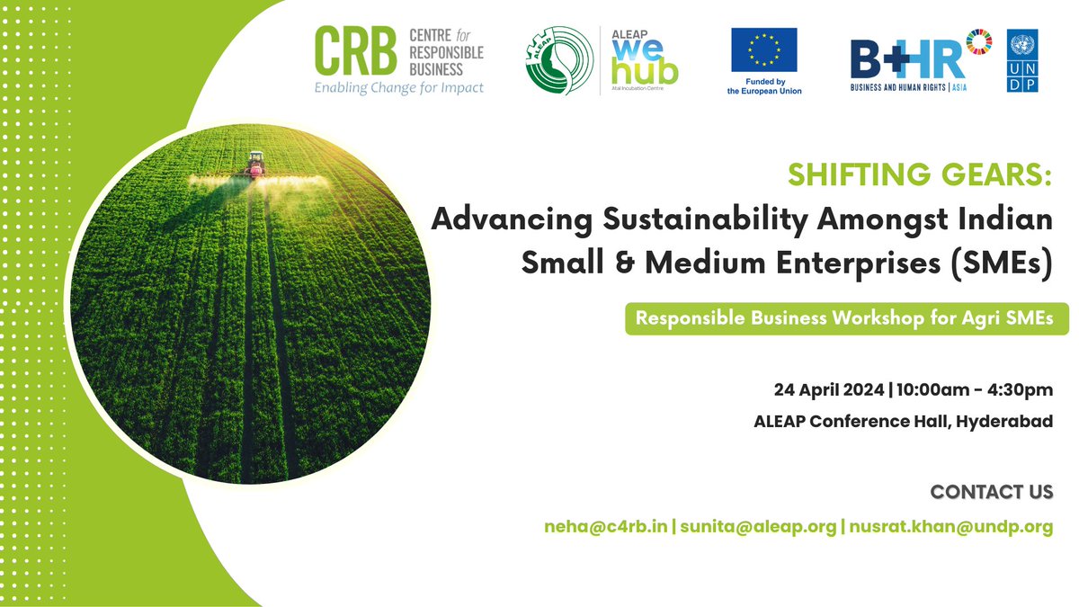 #Agriworkshopalert Join us! @Centre4RespBiz invites #AgriSMEs to our upcoming workshop: 'Shifting Gears: Advancing Sustainability Among Indian Small & Medium Enterprises - Responsible Business Workshop for Agri SMEs', in partnership with Atal Incubation Centre, @AICALEAP