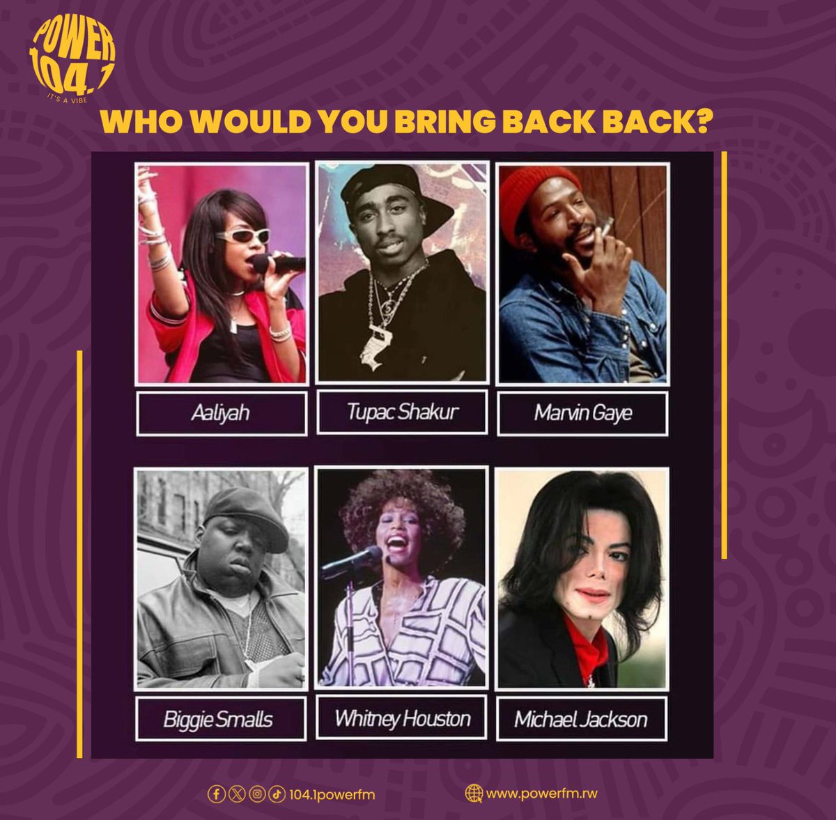 Given the chance to choose, Who would you bring back? #PowerFm