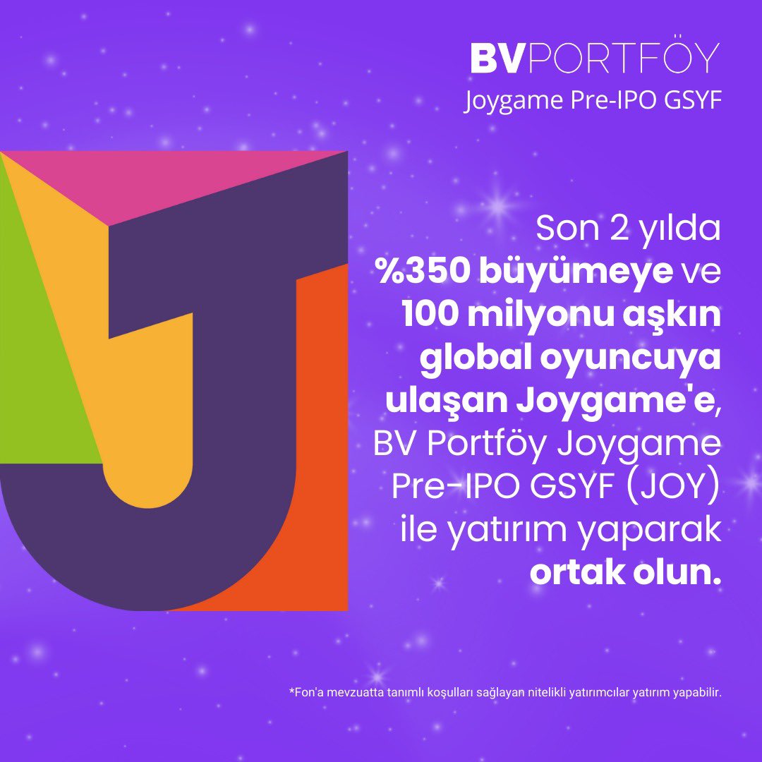 Türkiye'nin öncü oyun şirketi Joygame, halka açılmaya hazırlanıyor. Son 2 yılda %350 büyümeye ve 100 milyonu aşkın global oyuncuya ulaşan Joygame'e, BV Portföy Joygame Pre-IPO GSYF (JOY) ile yatırım yaparak ortak olun.