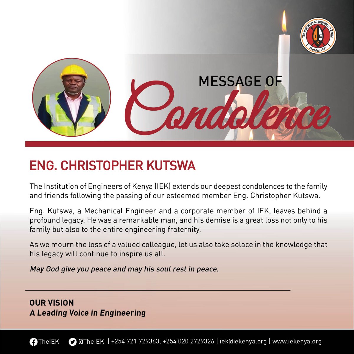 The Institution of Engineers of Kenya (IEK) extends our deepest condolences to the family and friends following the passing of our esteemed member Eng. Christopher Kutswa.