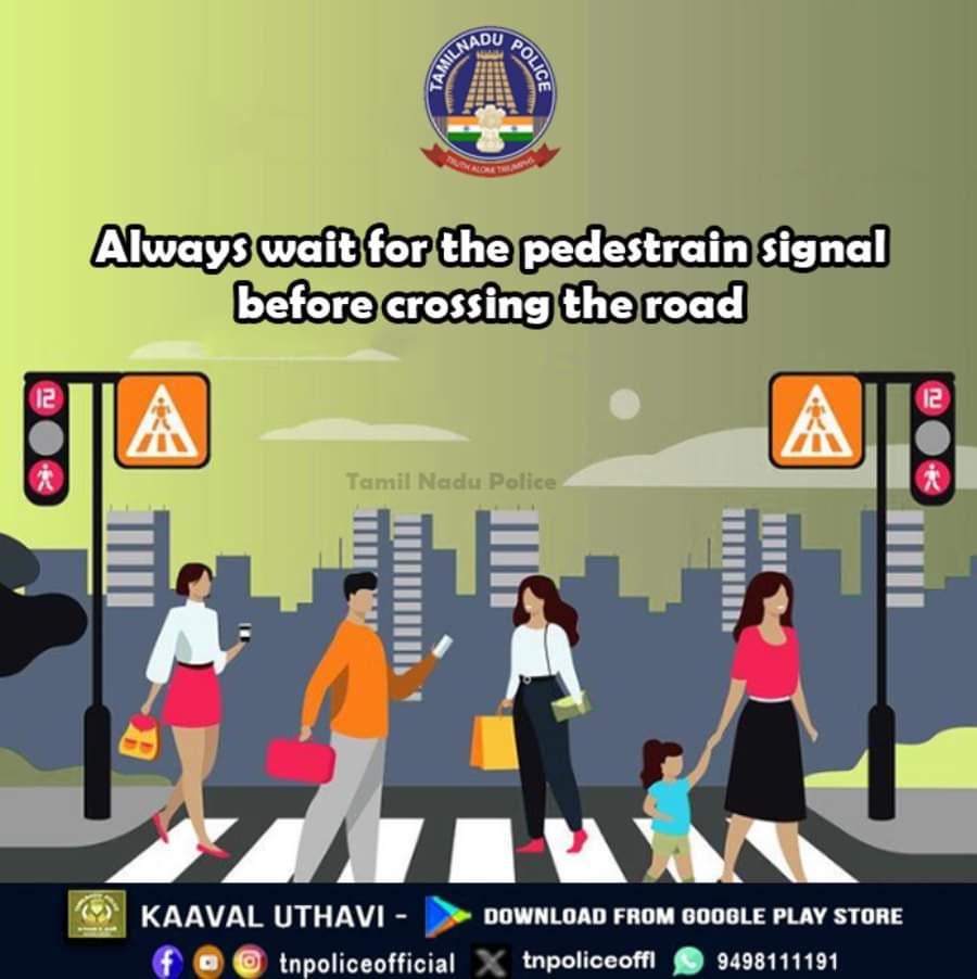 Always wait for the pedestrain signal before crossing the road. 

play.google.com/store/apps/det…

#TrafficRules #ObeyTrafficRules #Avoidmobilewhiledriving #RoadSafety #SafeDrive #TNPolice #TamilNaduPolice