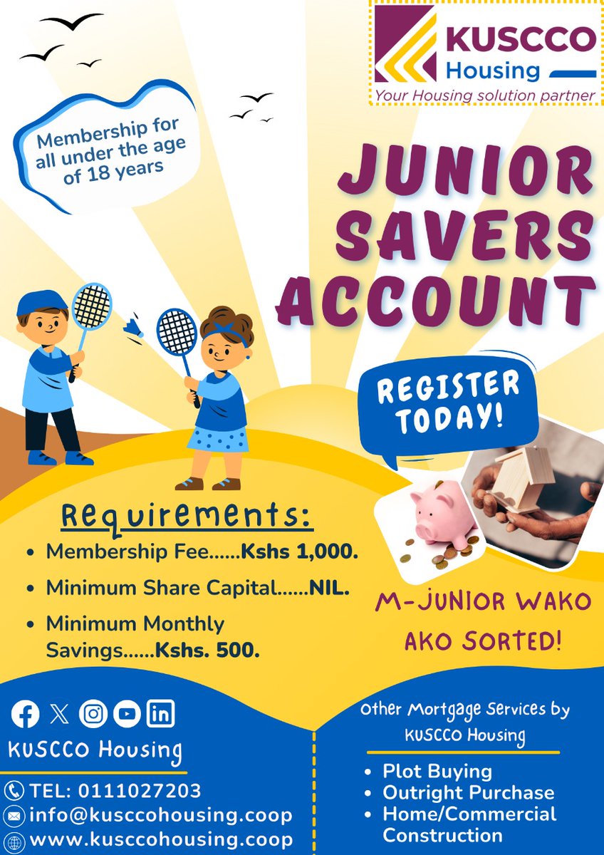 Open a #JuniorSavers account today @KusccoHousing and give the young ones a chance to learn how to save and get returns on their savings. @kuscco @KusccoHousing @sacco_star @SafaricomSacco 📩 info@KusccoHousing.com 📲+254 791527588 🌎 kuscco.com 📍 Kuscco Centre