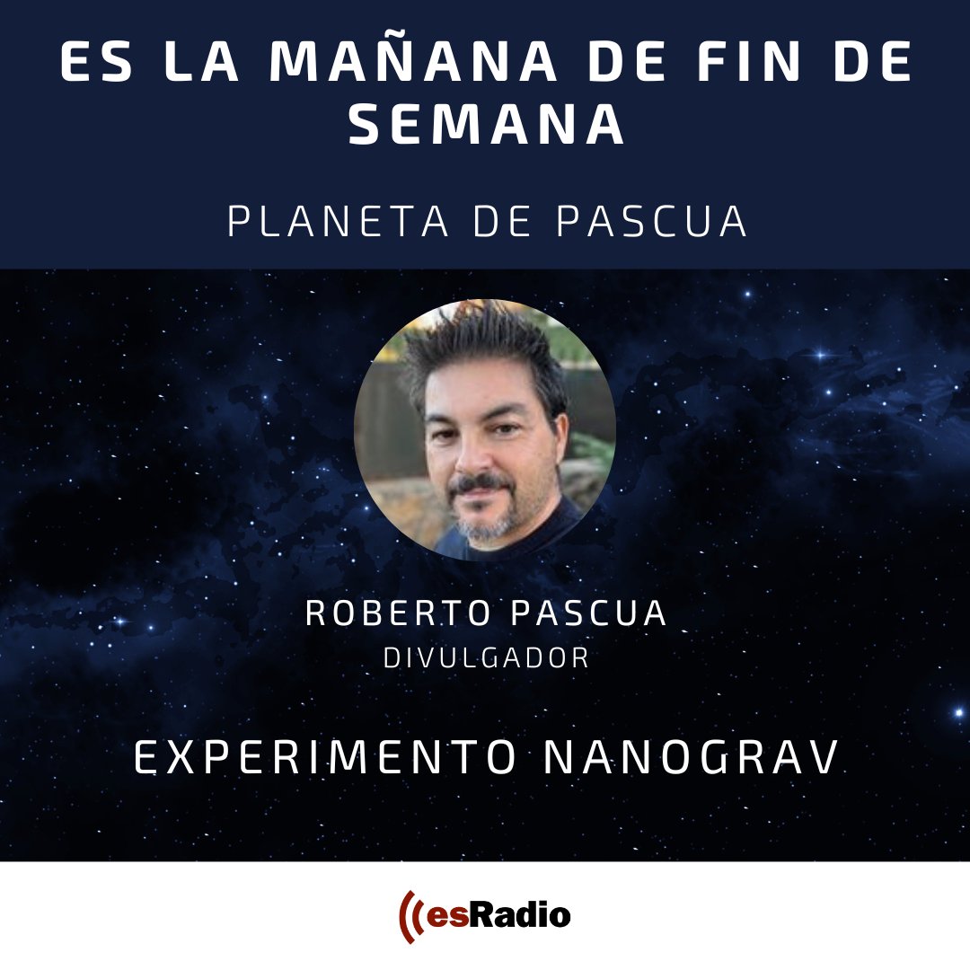 🌠Miramos a las estrellas con @planetadepascua que hoy nos descubre qué es el Experimento Nanograv.

📻En directo, con @mdiezrovira y @Jaume_Segales en @esRadio, ¡no te lo pierdas!