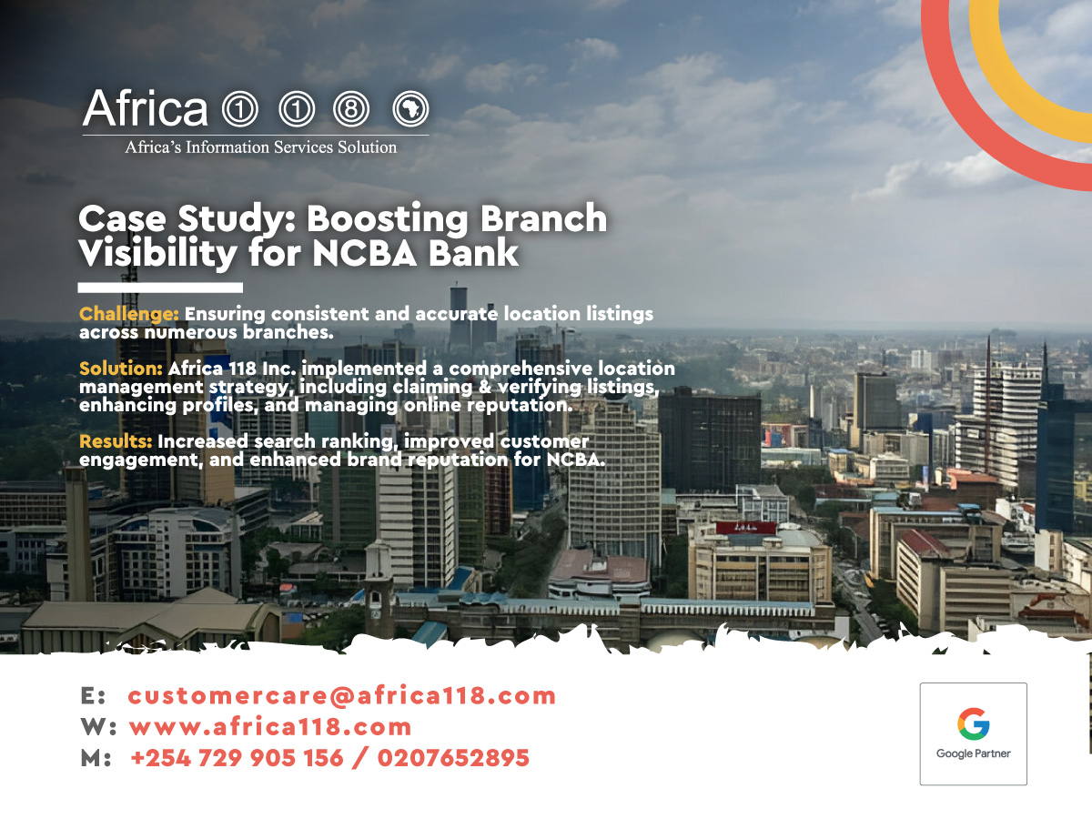 Case Study: Boosting Branch Visibility for NCBA Bank:

Claiming & enhancing location listings led to improved search ranking & customer engagement. Let's conquer the online space! Visit: africa118.com/contact-us #LocationManagement #DigitalMarketingSuccess #Africa118
