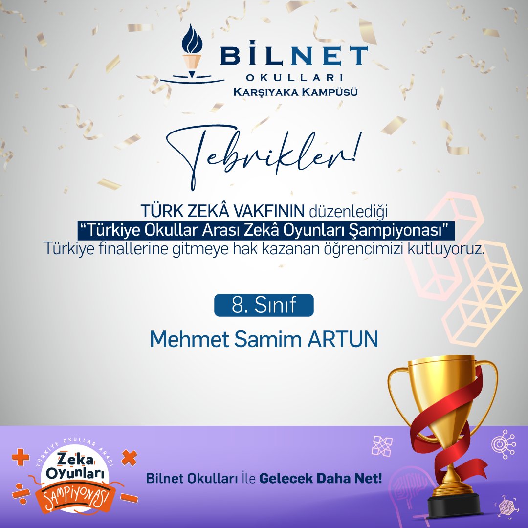 TZV (Türkiye Zekâ Vakfı) Şampiyonası 2024 Türkiye Finallerine katılmaya hak kazanan öğrencimizi kutlarız.

#BilnetOkulları #TürkiyeZekaVakfı