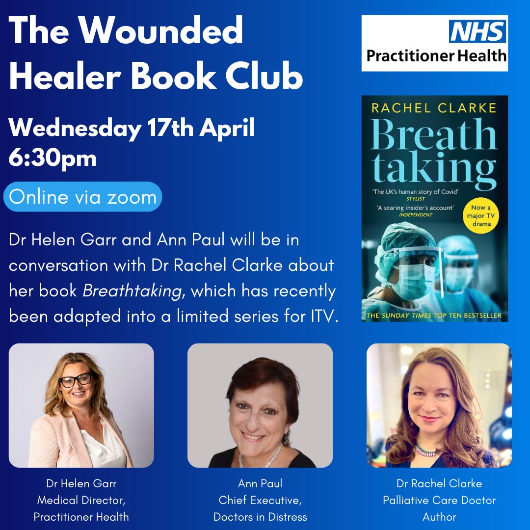 The first Wounded Healer Book Club event is TODAY at 6:30pm! Join Dr Helen Garr and Ann Paul, CEO of @DoctorsDistress, who will be speaking to Dr Rachel Clarke @doctor_oxford about her book 'Breathtaking', which was recently made into a major TV drama on ITV! It's not too late…