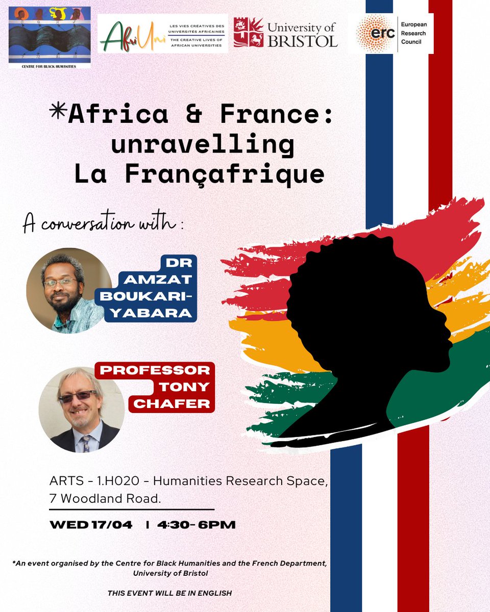 ✨ TODAY! @BrisBlackHums & @FrenchUoB1 are delighted to welcome Dr @AmzatBoukari and Prof Tony Chafer to discuss La Françafrique La Françafrique refers to the relationships between France and a number of African countries which were once part of the French Empire All welcome 👇