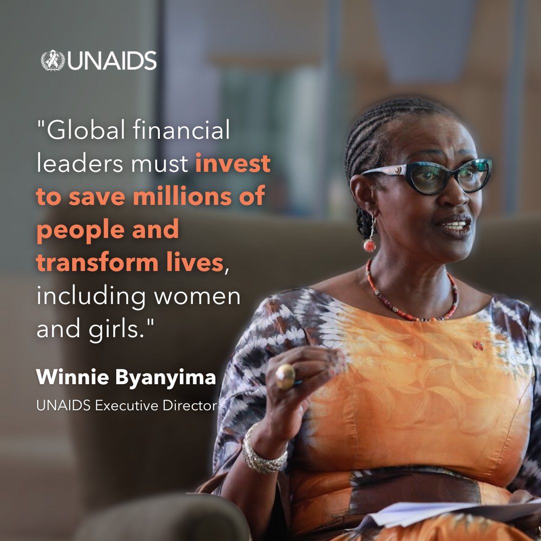 'At a time of multiple geo-political and economic crises, the need to tackle the financial constraints threatening the global fight against HIV has never been greater.' UNAIDS ED @Winnie_Byanyima calling on financial leaders to invest in people's lives. @WorldBank @IMFNews