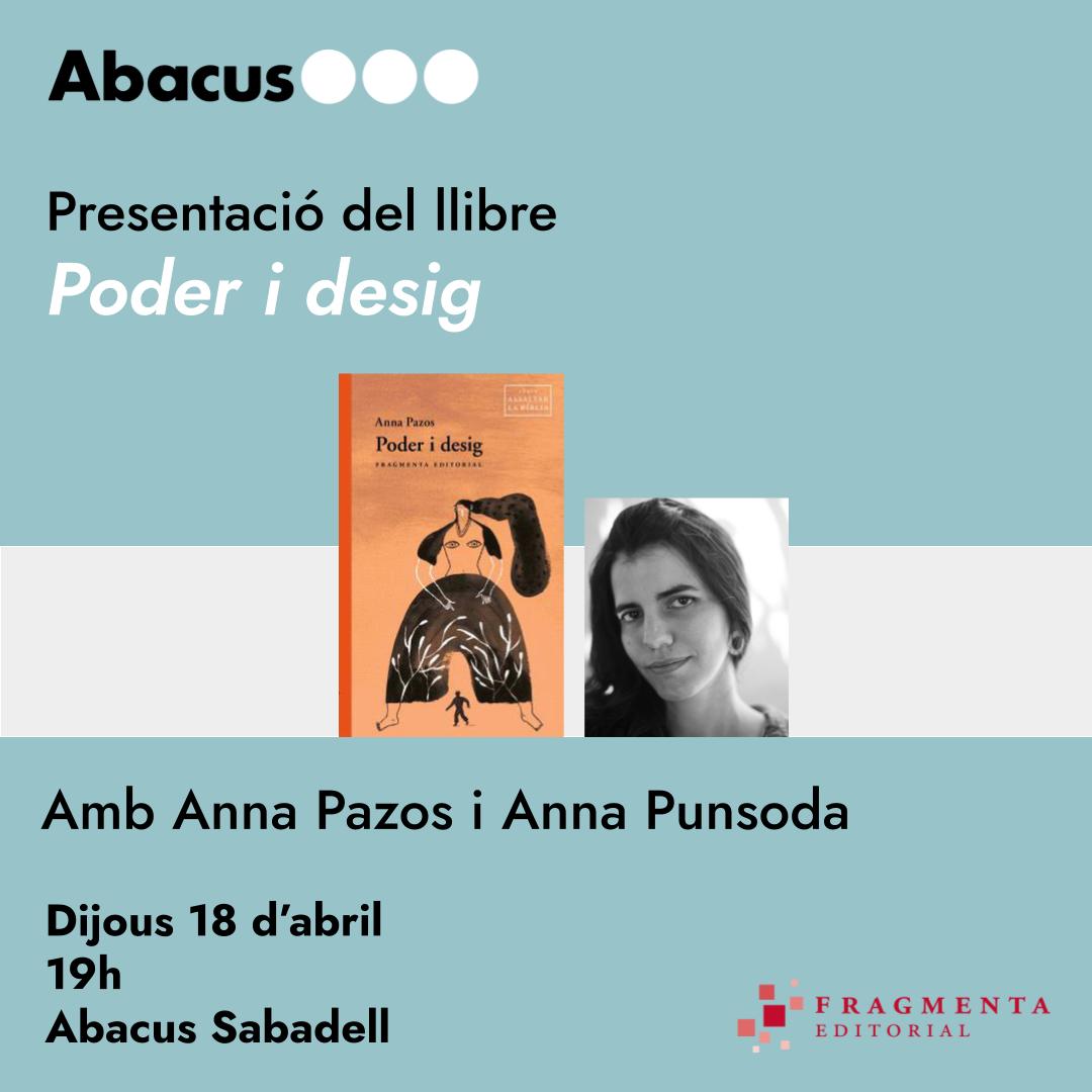 🗓️ Aquest dijous 18 d'abril 🕔 19 h 👉 @annapazos i Anna @PunsodaRicart presentaran ‘Poder i desig’ a Sabadell ow.ly/GU5s50RcrH0 📍 @abacus_botigues · Tres Creus, 86-88 · SBD 📙 Web del llibre 'Poder i desig', d'Anna Pazos: ow.ly/aBRh50RcrGZ