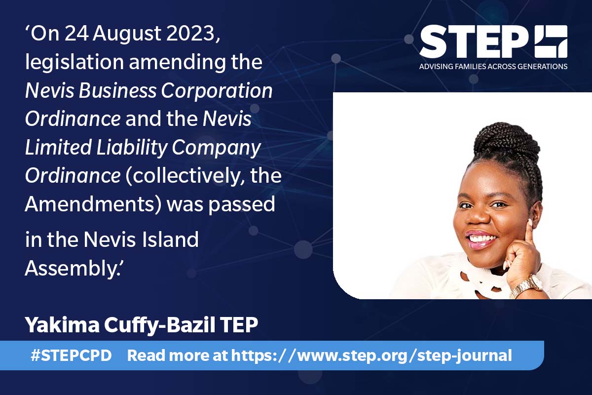 In this STEP Journal article Yakima Cuffy-Bazil TEP addresses recent legislative amendments in Nevis that require corporate record-keeping. Read the article: tinyurl.com/ypu243zs #STEPCPD #RecordKeeping