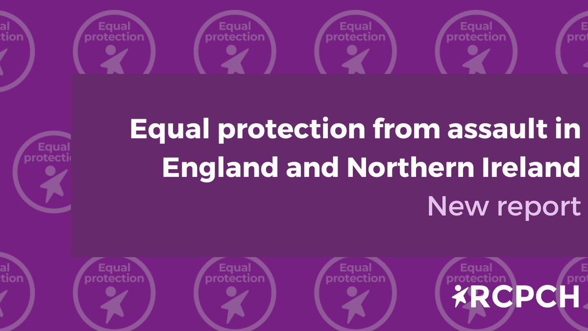 Today we've published a new report setting out the health, education and legal case to remove the ‘reasonable punishment’ defence in England and Northern Ireland. It's time to give every child #EqualProtection from assault and #EndPhysicalPunishment. rcpch.ac.uk/resources/equa…