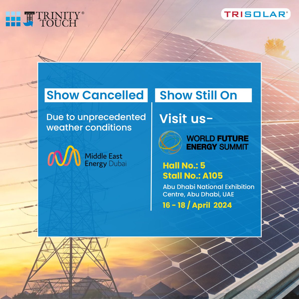 It is with a heavy heart that we announce the cancellation of the Middle East Energy Expo 2024, originally scheduled to take place from April 17th to 19th, 2024 in the UAE 

Thank you for your patience and continued commitment to our event.

#TrinityTouch #Globalexpo #UAE