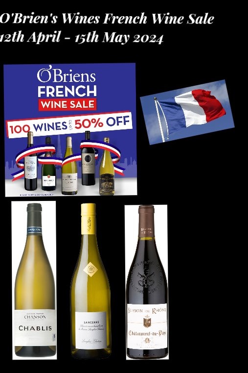 O’Briens French Wine sale runs until May 15th look out for some great offers on their French wine range jeansmullen.com/Blog/Index/2135