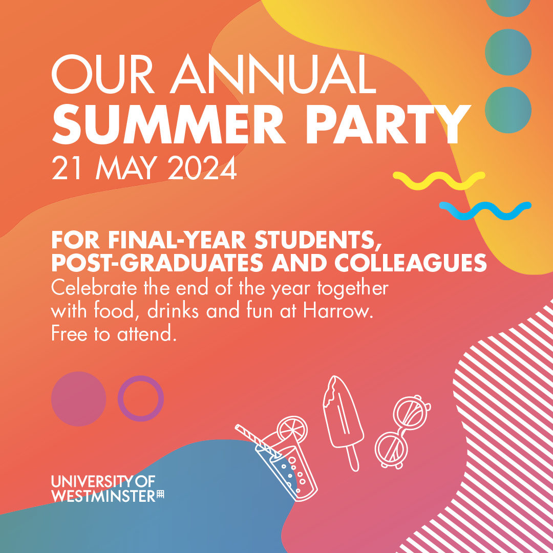 SAVE THE DATE 🗓️ If you're a final-year or postgraduate student, join us at Harrow for our annual summer party ☀️ 🗓️ Tuesday 21 May ⏰ 1 pm – 8 pm. 🎟️ Find out more and book your ticket here: bit.ly/3U9JWxP