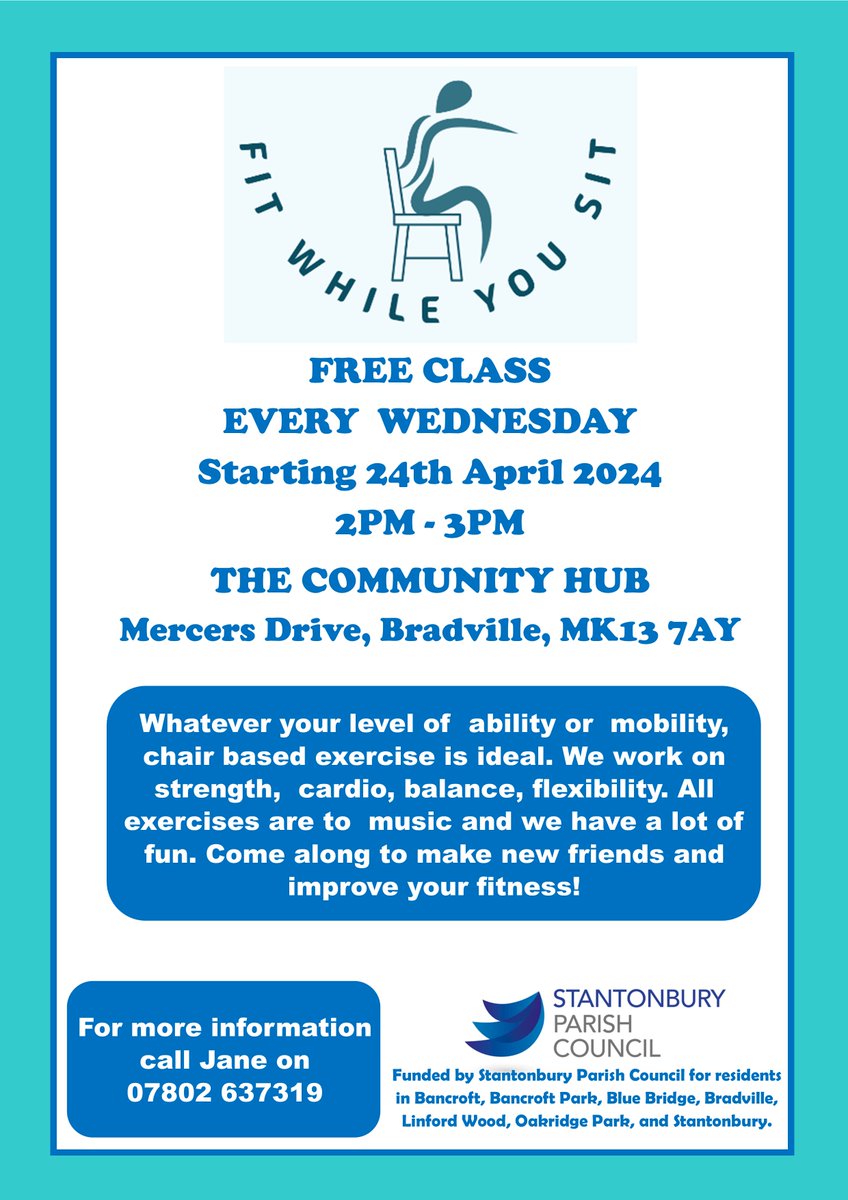 NEXT WEEK: FREE FIT WHILST YOU SIT CLASS Weds 24th April 2024 The Community Hub, Mercers Drive, Bradville, MK13 7AY 2PM - 3PM More info: Jane on 07802 637319 Funded by SPC for Bancroft, Bancroft Park, Blue Bridge, Bradville Linford Wood, Oakridge Park & Stantonbury residents