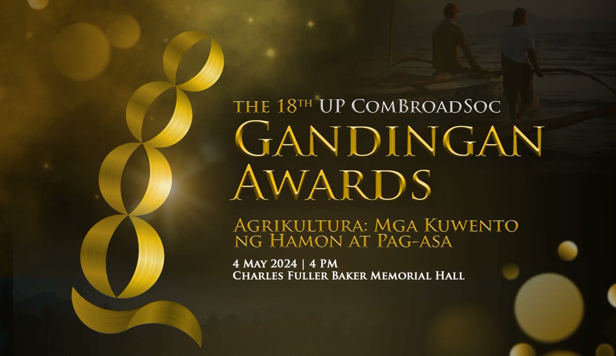 On its 18th year, the UP ComBroadSoc Gandingan Awards will recognize national, local, & online media on May 4, 2024, at the Charles Fuller Baker Memorial Hall in the University of the Philippines Los Baños. uplb.edu.ph/all-news/agric…