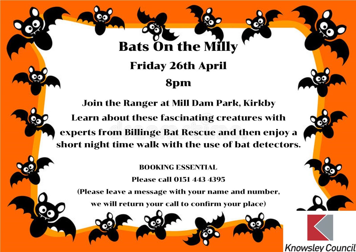 Bats On the Milly Friday 26th April 8pm. Mill Dam Park, Kirkby BOOKING ESSENTIAL Please call 0151 443 4395 (Please leave a message with your name and number, we will return your call to confirm your place) @KnowsleyCouncil