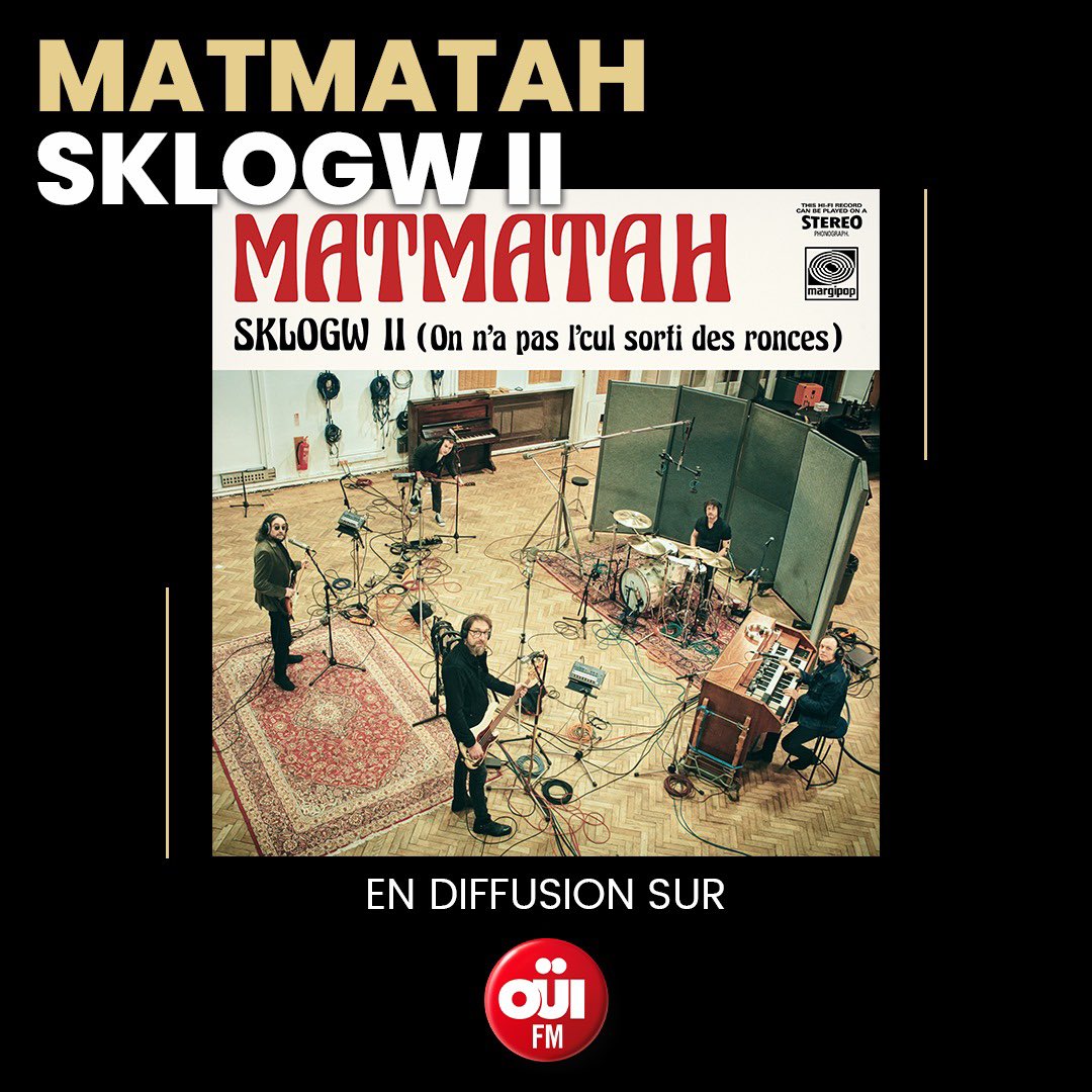 « SKLOGW II » de <a href="/Matmatah/">Matmatah</a> entre en diffusion sur <a href="/ouifm/">OUI FM</a> 🔥😍