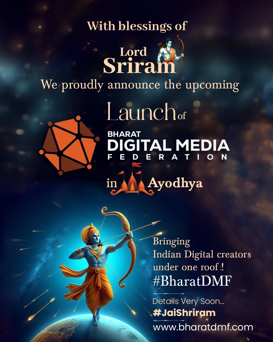 On this auspicious occasion of #RamNavami and with the blessings of #LordSriram 🏹 Taking honour in announcing the upcoming launch of BHARAT DIGITAL MEDIA FEDERATION in Ayodhya ❤️‍🔥✨ Uniting Indian Digital Creators under one roof ~ #BharatDMF 🇮🇳 More Details soon! 🌏