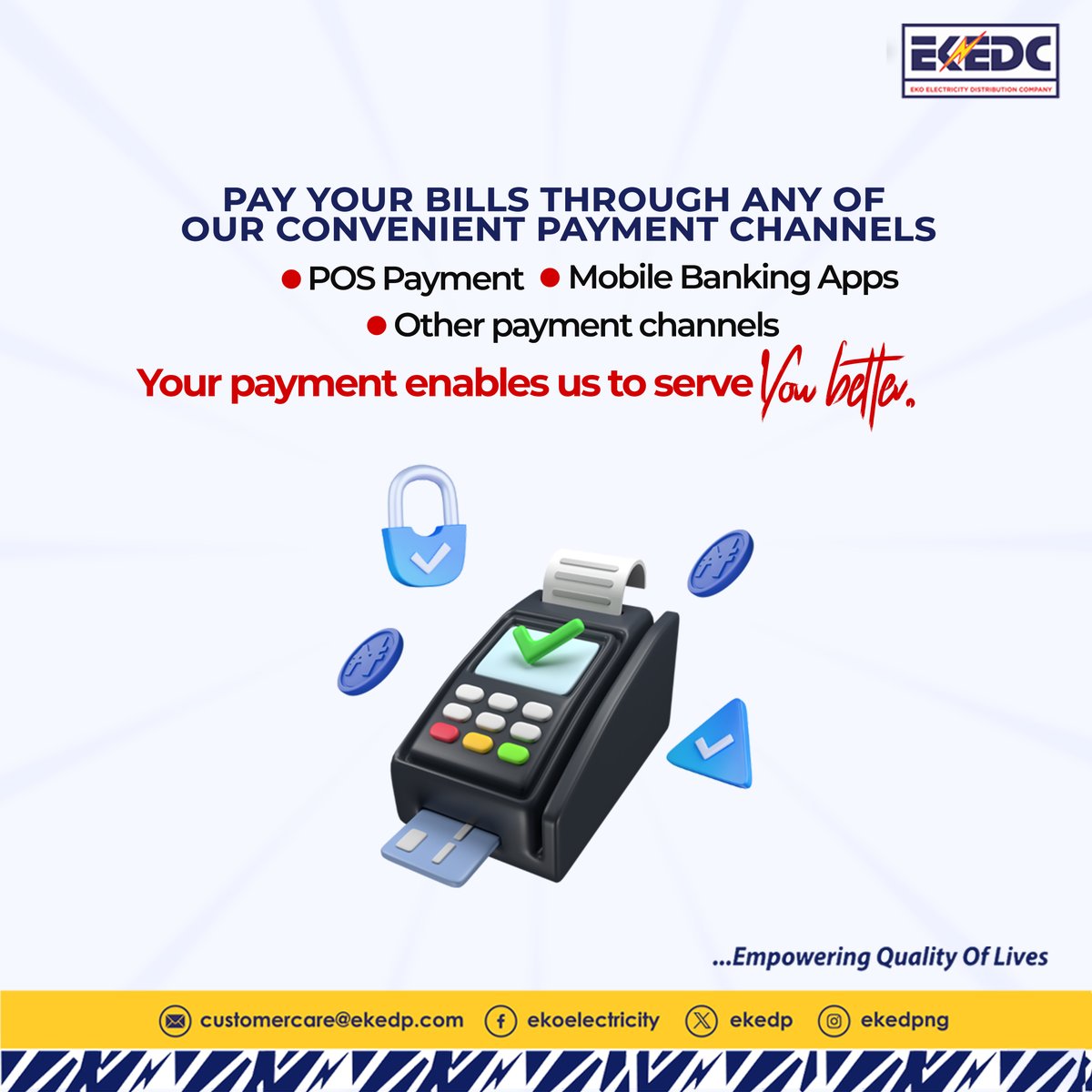 Without your payments, we are unable to make infrastructural developments to enable us serve you better. Pay your bills with any of our easy and convenient options to help us keep up a good work. #EKEDC #EmpoweringQualityofLives #BillPayment
