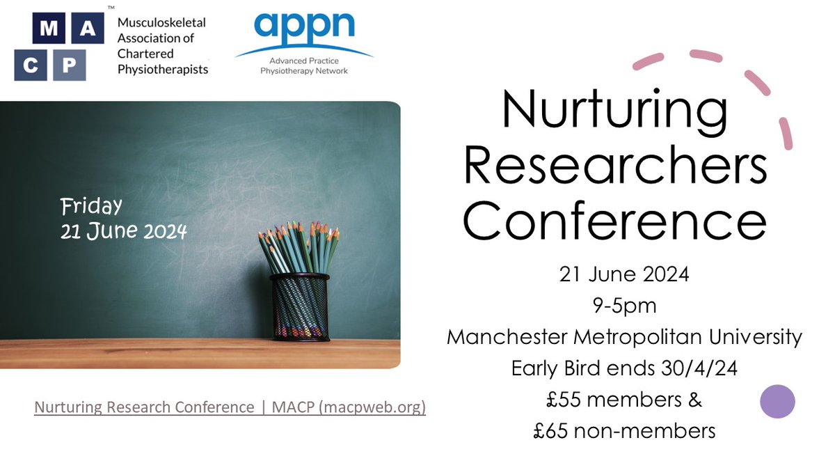 Come and join the @PhysioMACP and @APPN_physio at the #NurturingResearchers Conference on Friday 21 June at Manchester Metropolitan University. Early bird tickets end 30 April. Tickets here:macpweb.org/events/410/nur…