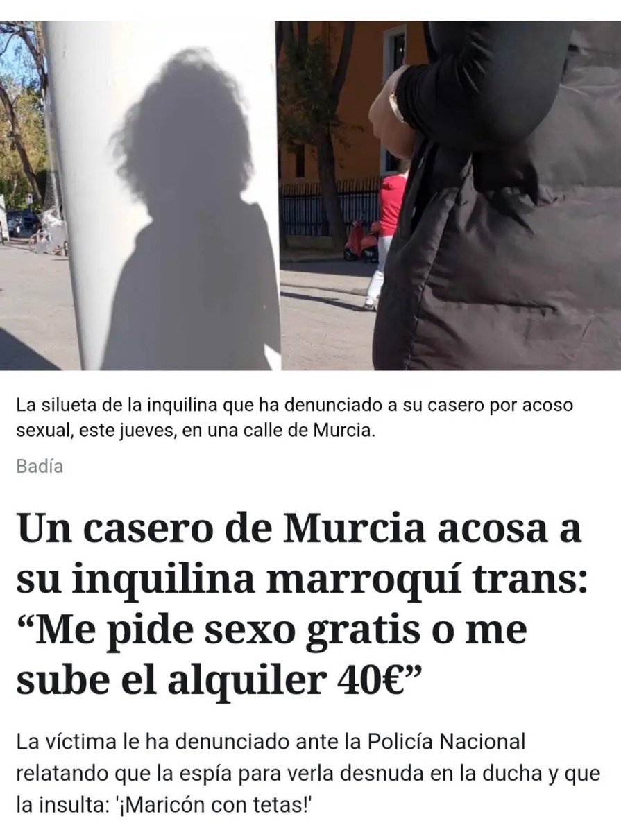 🚨ALERTA TRANFOBIA‼️🏳️‍⚧️ ⭕️ Un casero de Murcia acosa a su inquilina trans: “Me pide sexo gratis o me sube el alquiler 40€”. ➖En Murcia, una mujer trans sufre un acoso despreciable por parte de su casero. Este individuo no solo la presiona para tener relaciones sexuales sin…