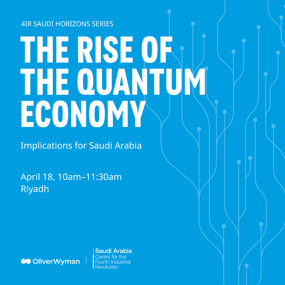 We are now a dedicated and trusted knowledge partner of the @C4IR_KSA and invite you to the first-ever high-level panel discussion of the #4IR Saudi Horizons series: #SaudiArabia and the Rise of the #QuantumEconomy. Register here > owy.mn/3UiAp7H