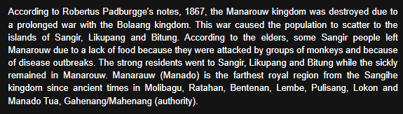 Little known ape fact; One of the factors of the collapse of the Kingdom of Manado (then Manarouw) was attributed to 'food shortages caused by rampant apes'. Though the reality is probably more rational, as they were likely just attacks by apes against the Sangirs that made them-
