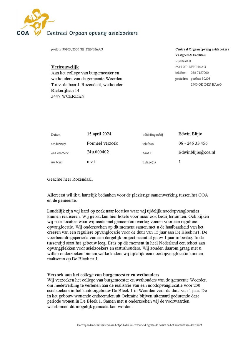 Net als het college ben ik compleet overvallen door dit verzoek van het COA. 2 weken geleden gaf het COA in de Woerdense raadszaal alleen aan dat bij een eventueel verzoek voor noodopvang naar de locatie De Bleek gekeken zou kunnen worden. Daarbij werd niet gezegd dat deze brief
