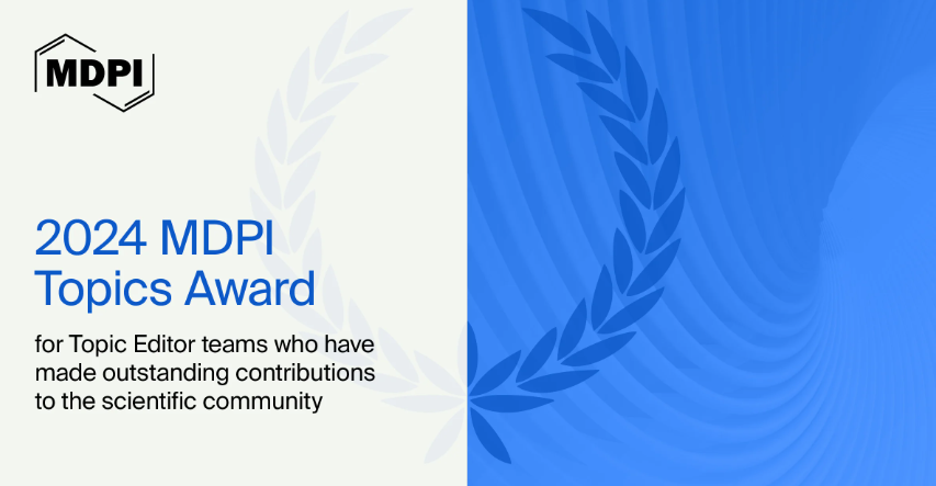 We are pleased to announce that the 2024 MDPI Topics Award is now open. Five Topic Editor teams that have made outstanding contributions to the scientific community will receive 1500CHF and a certificate of recognition. Learn more: brnw.ch/21wITuG #mdpi #award