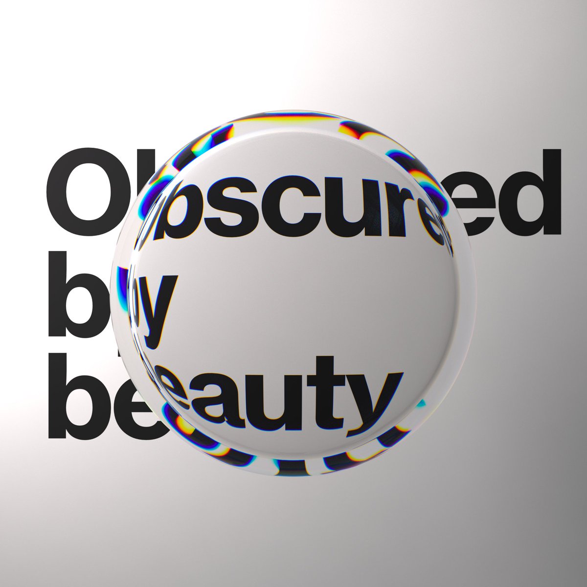 Obscured by beauty