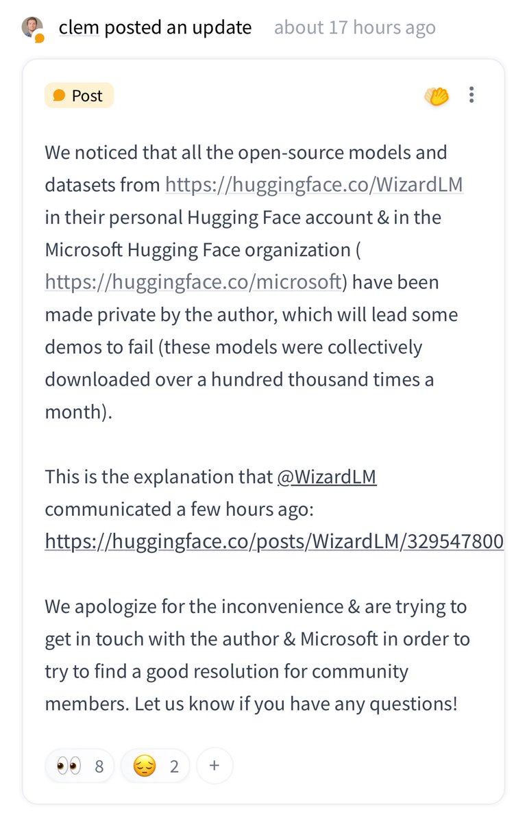 Microsoft has apparently taken down all of its WizardLM models on Hugging Face, which is causing problems for HF customers. CEO Clem Delangue says he’s trying to get answers from Microsoft