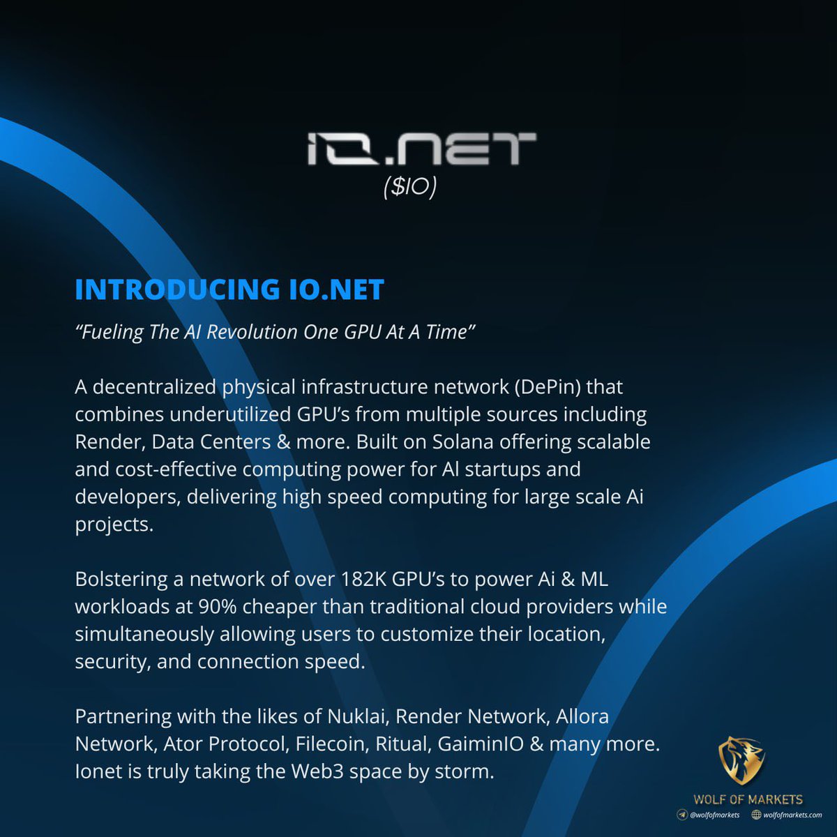 wolfofmarkets's tweet photo. We've conducted a brief research write-up on @ionet, a project that we are very optimistic about. @ionet is a decentralised physical infrastructure network that leverages underutilised GPUs from various sources. The project has established partnerships with projects such as @NuklaiData, @AlloraNetwork, and @GaiminIo, among many others. Let us know what you think about the project!