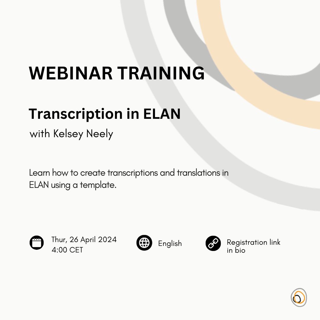 We're happy to announce that on April 26 at 4pm CET Kelsey Neely will be conducting another online training on ELAN. Follow the link to join: buff.ly/4aCLtT4
